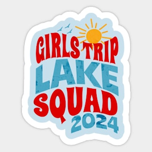 Girls Trip Lake Squad 2024 Summer Lake Loving Girls Sticker